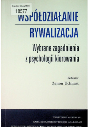 Współdziałanie Rywalizacja - Zenon Uchnast - książka  wyd. 2008
