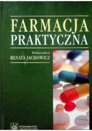 Farmacja praktyczna - Renata Jachowicz - książka  wyd. 2007