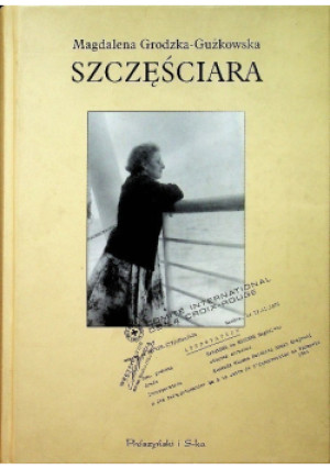 Szczęściara - Magdalena Grodzka - Gużkowska - książka  wyd. 2007