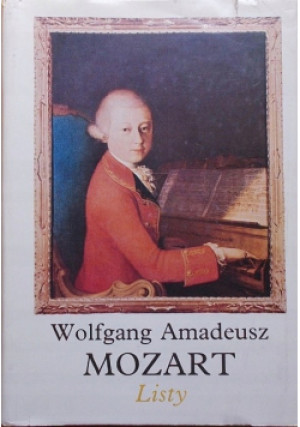 Mozart Listy - Wolfgang Amadeusz Mozart - książka  wyd. 1991