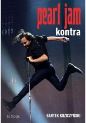 Pearl Jam Kontra - Bartek Kopiczyński - książka  wyd. 2018