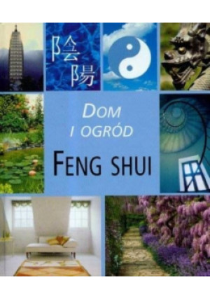 Dom i ogród Feng Shui - Regina Karpińska - książka  wyd. 2009