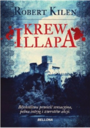 Krew Illapa - Robert Kilen - książka  wyd. 2014