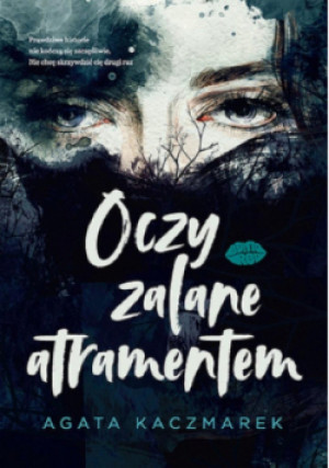 Oczy zalane atramentem - Agata Kaczmarek - książka  wyd. 2024