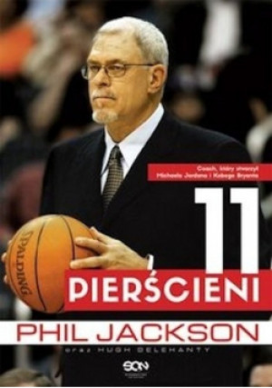 11 pierścieni - Phil Jackson - książka reportaż wyd. 2014