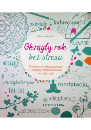 Okrągły rok bez stresu - Gilles Diederichs - książka  wyd. 2016