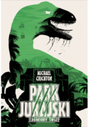 Park Jurajski Zaginiony świat - Michael Crichton - książka  wyd. 2023