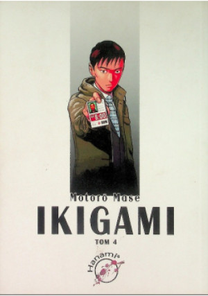 Ikigami Tom 4 - Motoro Mase - książka  wyd. 2007