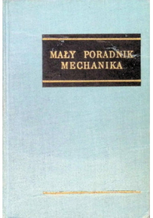 Mały poradnik mechanika - książka  wyd. 1969