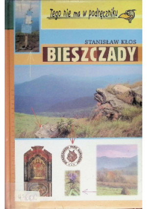 Bieszczady - Stanisław Kłos - książka historyczna wyd. 2000