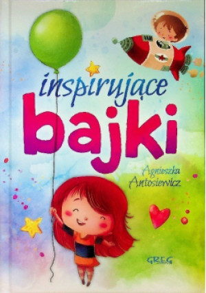 Inspirujące bajki - Agnieszka Antosiewicz - książka  wyd. 2020