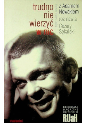 Trudno nie wierzyć w nic - Cezary Sękalski - książka  wyd. 2004