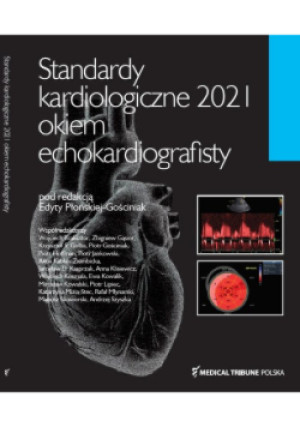 Standardy Kardiologiczne Okiem Echokardiografisty - Edyta Płońska-Gościniak - książka  wyd. 2021