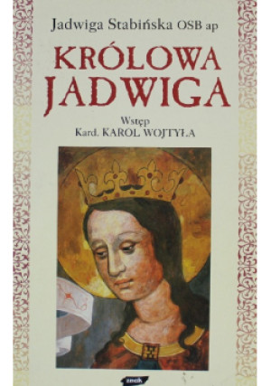 Królowa Jadwiga - Jadwiga Stabińska - książka  wyd. 1997
