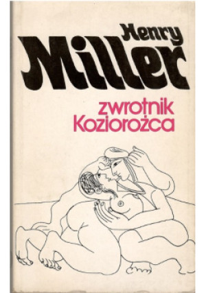 Zwrotnik Koziorożca - Henry Miller - książka  wyd. 1991