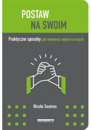 Postaw na swoim - Nicole Soames - książka  wyd. 2019