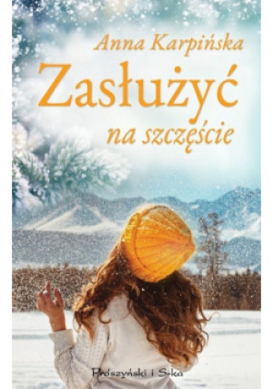 Zasłużyć na szczęście - Anna Karpińska - książka  wyd. 2023