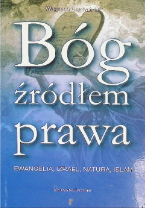 Bóg źródłem prawa - Wojciech Giertych - książka  wyd. 2008