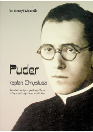 Puder kapłan Chrystusa - Henryk Linarcik - książka  wyd. 2023