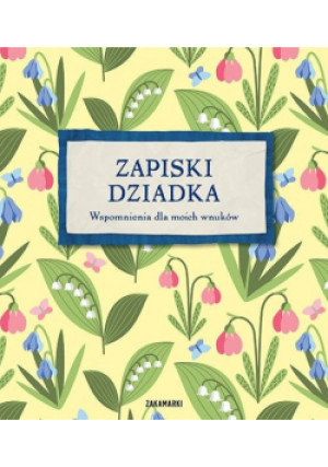 Zapiski dziadka - książka  wyd. 2015