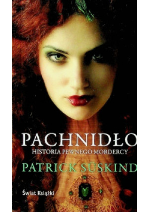 Pachnidło - Patrick Suskind - książka  wyd. 2019
