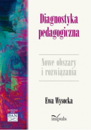 Diagnostyka pedagogiczna - Ewa Wysocka - książka  wyd. 2013