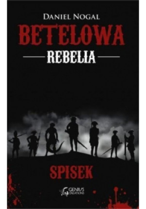Betelowa rebelia Spisek - Daniel Nogal - książka  wyd. 2016