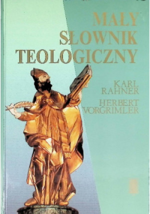 Mały słownik teologiczny - Karl Rahner - książka  wyd. 1996