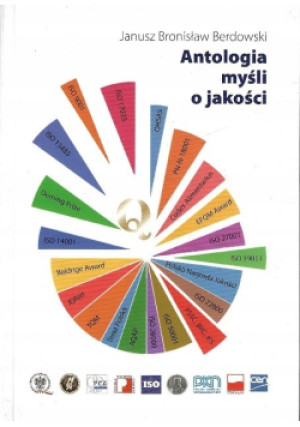 Antologia myśli o jakości - Janusz Bronisław Berdowski - książka  wyd. 2016