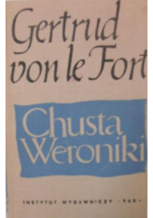 Chusta Weroniki - Gertrud von le Fort - książka  wyd. 1960