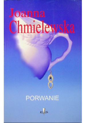 Porwanie - Joanna Chmielewska - książka  wyd. 2009