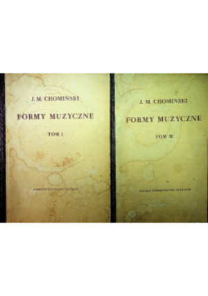 Formy muzyczne Tom 1 i 2 - J. M. Chomiński - książka  wyd. 1956