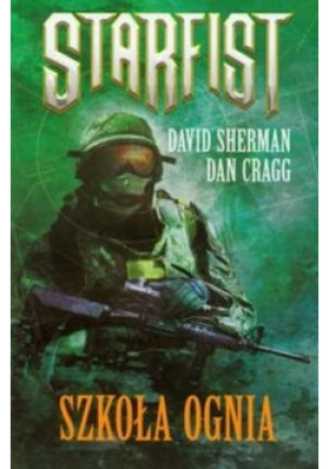 Starfist Szkoła ognia - David Sherman - książka fantasy wyd. 2011