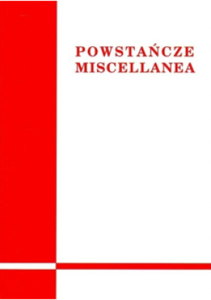 Powstańcze miscellanea - książka historyczna wyd. 2006