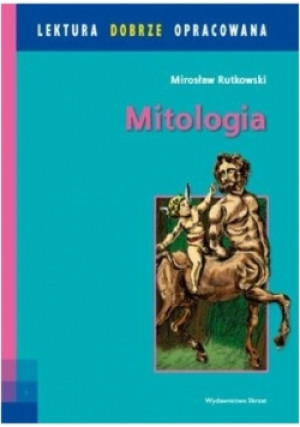 Mitologia - Mirosław Rutkowski - książka  wyd. 2010