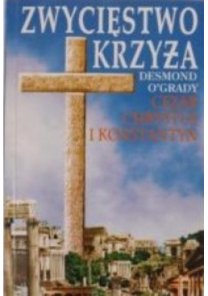 Zwycięstwo krzyża - Desmond O'Grady - książka  wyd. 1994