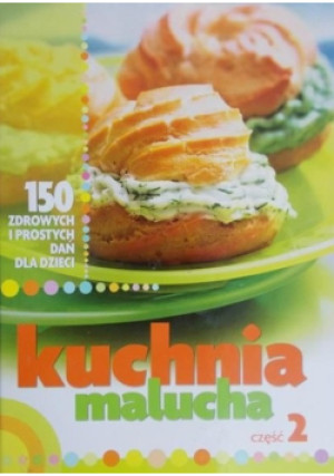 Kuchnia malucha Część 2 - Magda Rodak - książka  wyd. 2010
