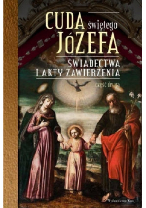 Cuda Świętego Józefa - Katarzyna Pytlarz - książka  wyd. 2016