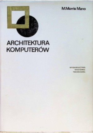 Architektura komputerów - Morris Mano - książka  wyd. 1988