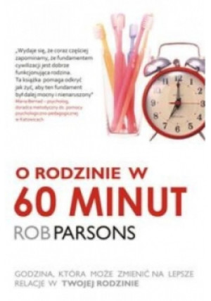 O rodzinie w 60 minut - Rob Parsons - książka  wyd. 2011