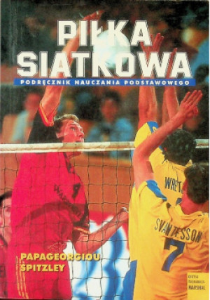 Piłka siatkowa - A. Papageorgiou, W. Spitzley - książka  wyd. 1999