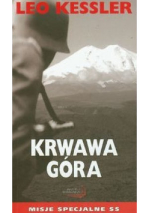 Krwawa góra - Leo Kessler - książka historyczna wyd. 2010