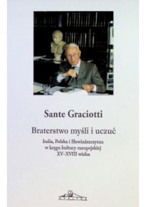 Braterstwo myśli i uczuć - Sante Graciotti - książka  wyd. 2016