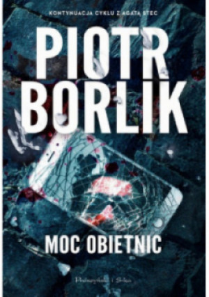 Moc obietnic - Piotr Borlik - książka  wyd. 2024