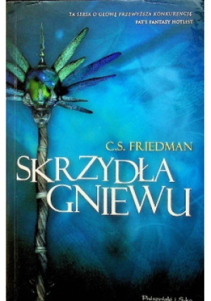 Skrzydła gniewu - C. S. Friedman - książka fantasy wyd. 2012