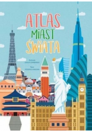 Atlas miast świata - książka  wyd. 2018