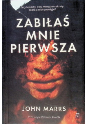 Zabiłaś mnie pierwsza - John Marrs - książka  wyd. 2025
