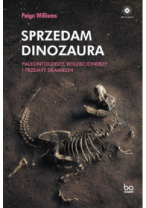 Sprzedam dinozaura - Paige Williams - książka  wyd. 2022