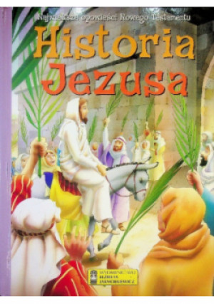 Historia Jezusa - książka  wyd. 2007