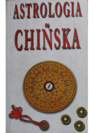 Astrologia chińska - Catherine Aubier - książka  wyd. 2005